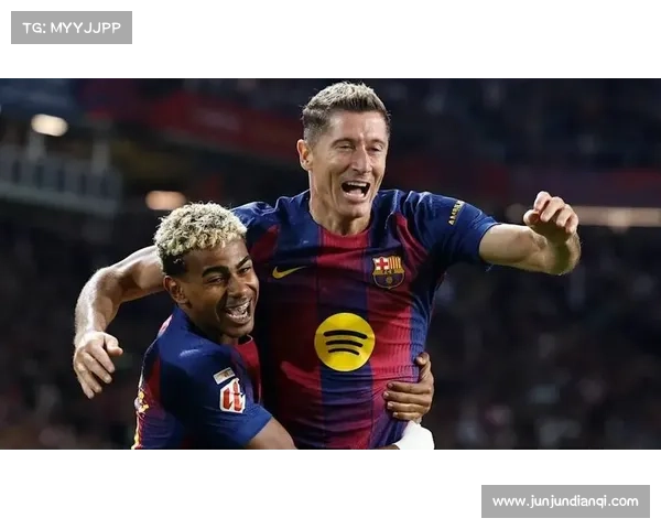 亚马尔助攻莱万再建功 巴萨连场逆转击败皇家社会强势登顶西甲积分榜